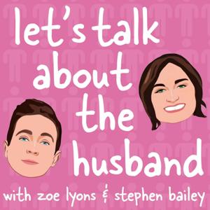 Let's Talk About The Husband with Zoe Lyons and Stephen Bailey by Dark Horse Digital