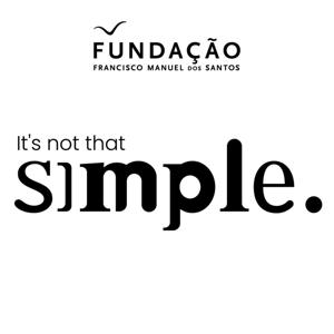 It’s not that simple by Fundação Francisco Manuel dos Santos