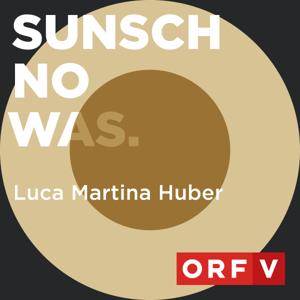 Sunsch no was. by ORF Radio Vorarlberg