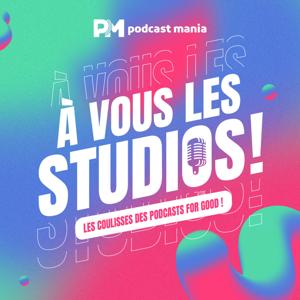 À Vous Les Studios - Podcast Manager