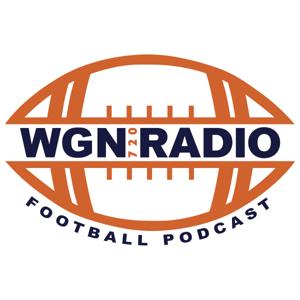 The WGN Radio Football Podcast by wgnradio.com