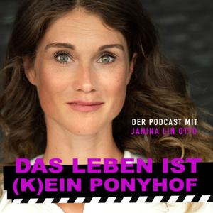 Das Leben ist (k)ein Ponyhof by Janina Lin Otto