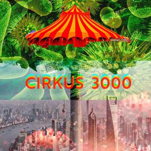 CIRKUS 3000 by Poetisk Podcast