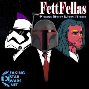 Fett Fellas - Presented by Faking Star Wars by Faking Star Wars