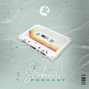 Shekinah Podcast