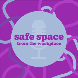 Safe Space from the Workplace by Wendy Cee, Kate