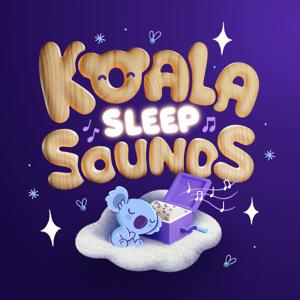 Koala Sleep Sounds: For Babies & Toddlers by Koala Kids & Starglow Media