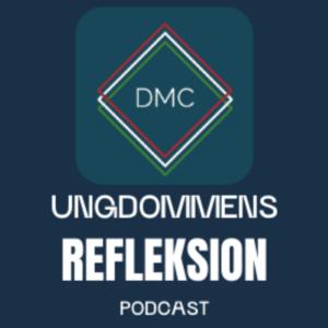 DMC Ungdommens refleksion