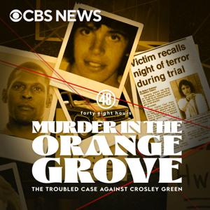 Murder in the Orange Grove: The Troubled Case Against Crosley Green by CBS News