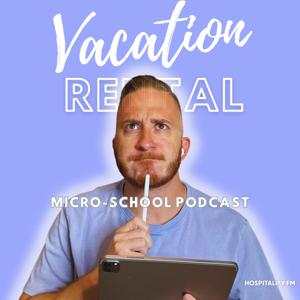 The Vacation Rental Micro-School by Hospitality.FM