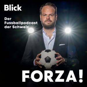 FORZA! - der Fussballpodcast der Schweiz by Blick: Tobias Wedermann, Florian Raz