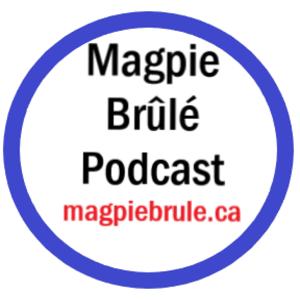 Magpie Brûlé