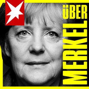 ÜberMerkel – Vertraute erzählen by RTL+ / Audio Alliance / stern