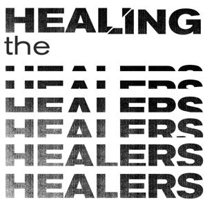 Healing the Healers