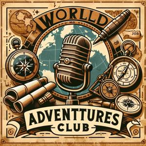 World Adventures Club - OTR Radio Show by World Adventures Club