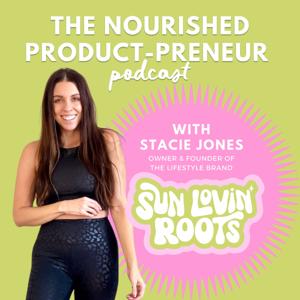 The Nourished Product-Preneur Podcast