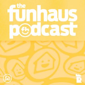 Funhaus Podcast by Rooster Teeth