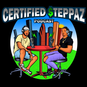 Certified Steppaz Podcast by The Guild HTX