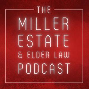 Miller Estate and Elder Law