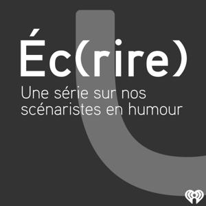 Éc(rire) - le balado by iHeartRadio