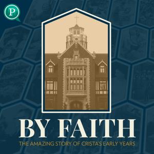 By Faith - The Story of CRISTA Ministries by Purposely