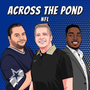 Across The Pond Sports NFL by James, John & Dan