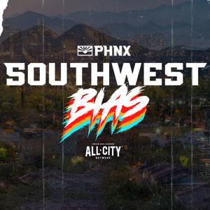 Southwest Bias by ALLCITY Network, PHNX Sports