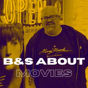 B and S About Movies