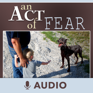 An Act Of Fear (Audio)