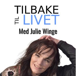 Tilbake Til Livet med Julie Winge