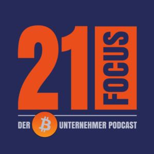 21Focus - Der Bitcoin-Unternehmer Podcast