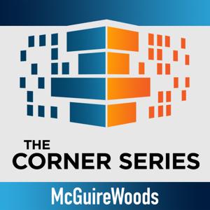 The Corner Series by McGuireWoods