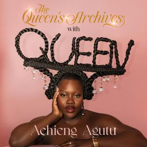 The Queen's Archives with Achieng Agutu