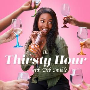 The Thirsty Hour with Deb Smikle by Past Your Bedtime