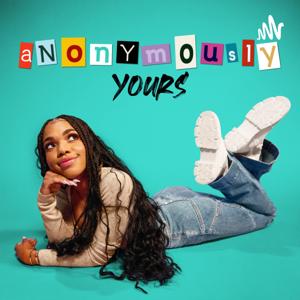 Anonymously Yours