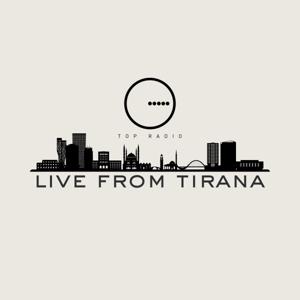 Live From Tirana by Top Albania Radio