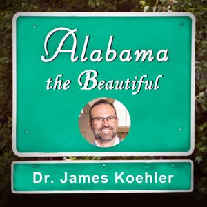 Alabama The Beautiful: The Eastern Shore Cosmetic Surgery Podcast by James Koehler, MD