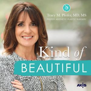 Kind of Beautiful by Tracy M. Pfeifer, MD, MS