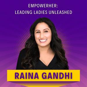 EmpowerHer: Leading Ladies Unleashed