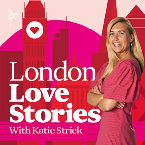 London Love Stories with Katie Strick