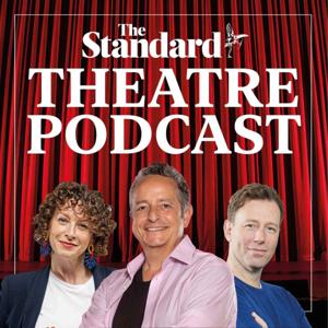 The Standard Theatre Podcast by Evening Standard