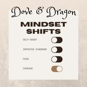 Dove & Dragon Mindset Shifts by Trient Press