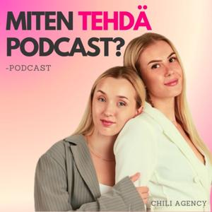 MITEN TEHDÄ PODCAST?