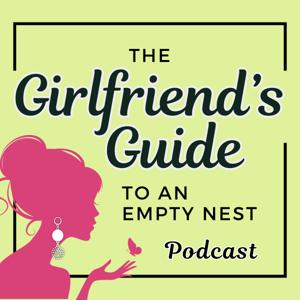 The Girlfriend's Guide to an Empty Nest by Anne Watson and Becky Kopitzke