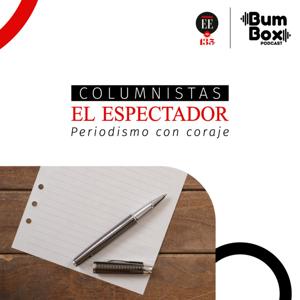 Columnistas El Espectador by Bumbox Podcast