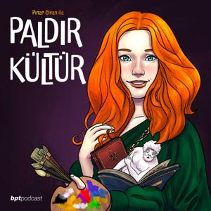 Paldır Kültür by Podcast BPT