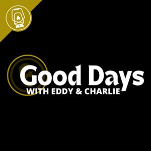 Good Days with Eddy and Charlie | A Youth Ministry Principles Podcast by The Called Collective