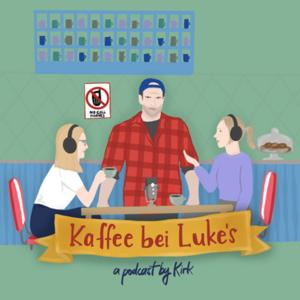 Gilmore Girls Podcast - Kaffee bei Luke´s by Dana und Jana