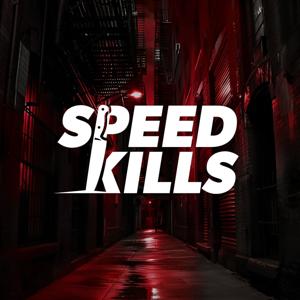 Speed Kills