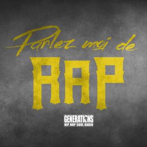 Parlez-moi de rap By Générations by Parlez-moi de rap By Générations